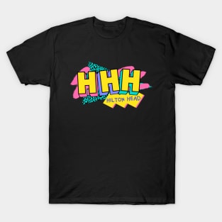 Retro 90s Hilton Head HHH / Rad Memphis Style / 90s Vibes T-Shirt